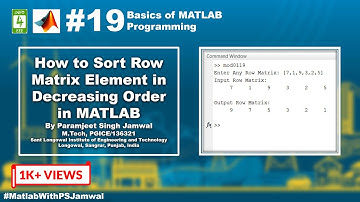 How to Sort Row Matrix Element in Decreasing Order in MATLAB #19 | Basics of MATLAB Programming