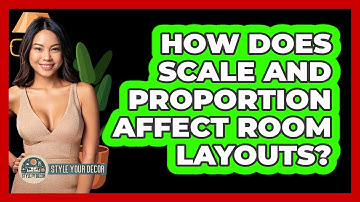 How Does Scale And Proportion Affect Room Layouts? - Style Your Decor