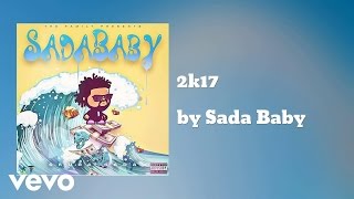 Music video for 2k17 performed by sada baby.
https://www./channel/uc9_50l6njatovuz5ml77p9a copyright (c) . ---
powered http://www.vydia.com htt...