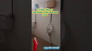 2 storey shop in Tmn Rishah 22x80 RM650k caiyi 019-557 5037