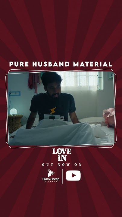 Pure Husband Material LOVE IN EPI 03 FAKE PERIODS Ft Midhun RG pure-husband-material-love-in-epi-03-fake-periods-ft-midhun-rg
