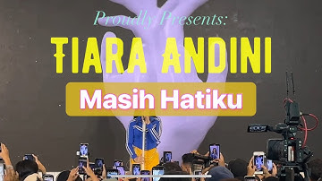 Tiara Andini - Masih Hatiku LiVE 11 Mei 2025 Garnier Super UV  Active Camp Central Park Mall