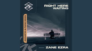 Video thumbnail of "Zane Ezra - Right Here Waiting"