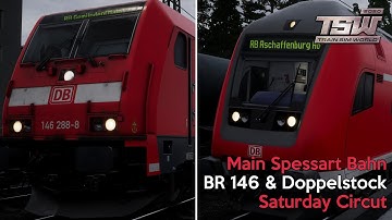 Train Sim World 2020 - Saturday Circut - Main Spessart Bahn - BR 146 & Doppelstock
