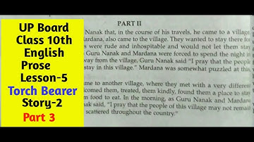 UP BOARD | CLASS 10 | English Prose | Chapter 5 | Story-2 |Part 3 | Torch Bearer