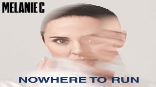 Melanie C - Nowhere To Run