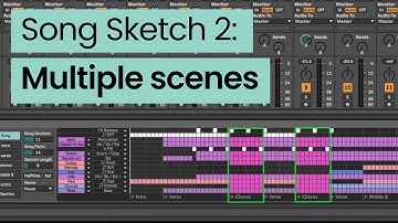 Song Sketch 2: Multiple scenes