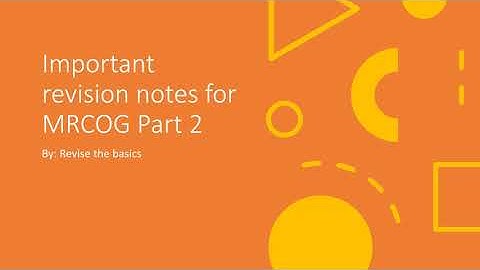 More revision for you from TOG for MRCOG part 2