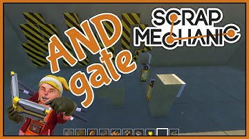Digital Logic: AND Gate - Scrap Mechanic Tips & Tricks [Scrap Mechanic Tutorial]