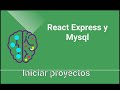 Lista de tareas con React Expres y mysql - Inicializar proyectos