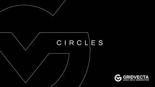 How to Use Circles in GRIDVECTA