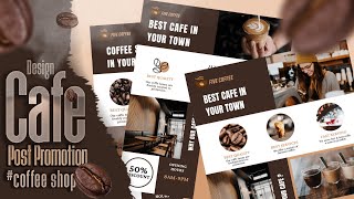 Tutorial Desain Promosi Cafe | Coffee Shop | Post Promotion | Canva ⚡