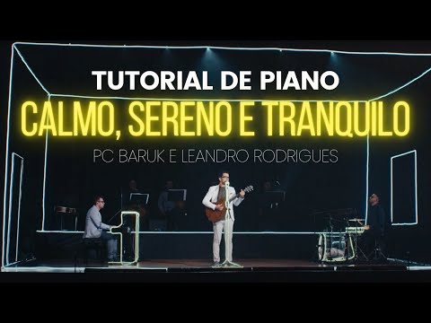TUTORIAL CALMO SERENO E TRANQUILO - P.C.Baruk e Leandro Rodrigues Empréstimo Modal - Ritmo