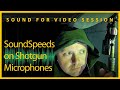 Sound Speeds on Shotgun Microphones