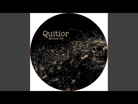 Michal Ho — Quitior (Mark August Remix)