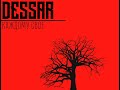 Dessar - каждому своё (2022)