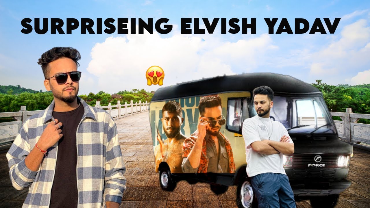 WE SURPRISED ELVISH YADAV