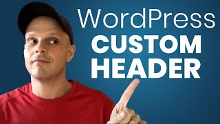 How to Make a Custom WordPress Header with HTML & CSS