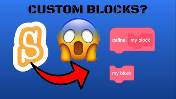 How To Make CUSTOM BLOCKS in Scratch