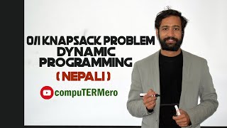 0/1 Knapsack Problem using Dynamic Programming || Explained in Nepali