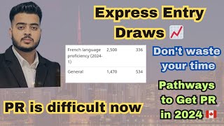 Canada PR is difficult now | Express entry draws 2024 | Pathways to get PR  | Nova Scotia PNP |