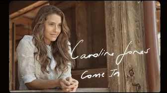 Caroline Jones - Come In (Lyric Video) Caroline Jones - Come In (Lyric Video)