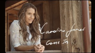 Caroline Jones - Come In (Lyric Video)