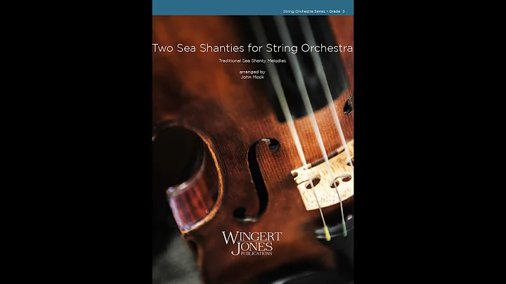 Two Sea Shanties for String Orchestra - Traditiona...