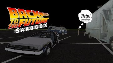 Hill Valley Unity! (Back To The Future Sandbox) The Basics... I guess...