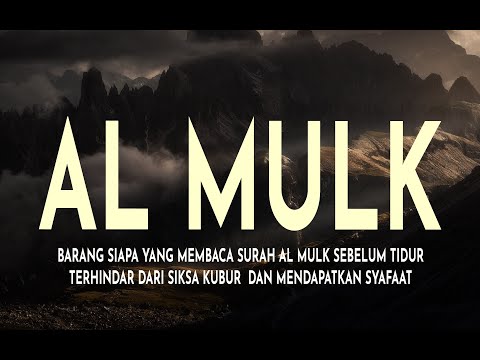 MUROTTAL MERDU SURAT AL MULK PENYEJUK HATI  SURAH AL MULK FULL, TERHINDAR DARI SIKSA KUBUR