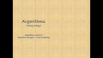 Algorithm Analysis || Time Complexity- Part 1 || Lecture 2