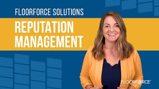 FloorForce Reputation Management | Leverage Online Reviews for your Business