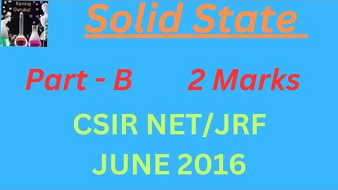 JUNE 2016 CSIR NET/JRF | Solid State | PYQ | Chemical Sciences |
