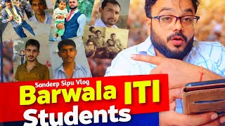 Barwala ITI student Part -2 #students #barwala #vlog 