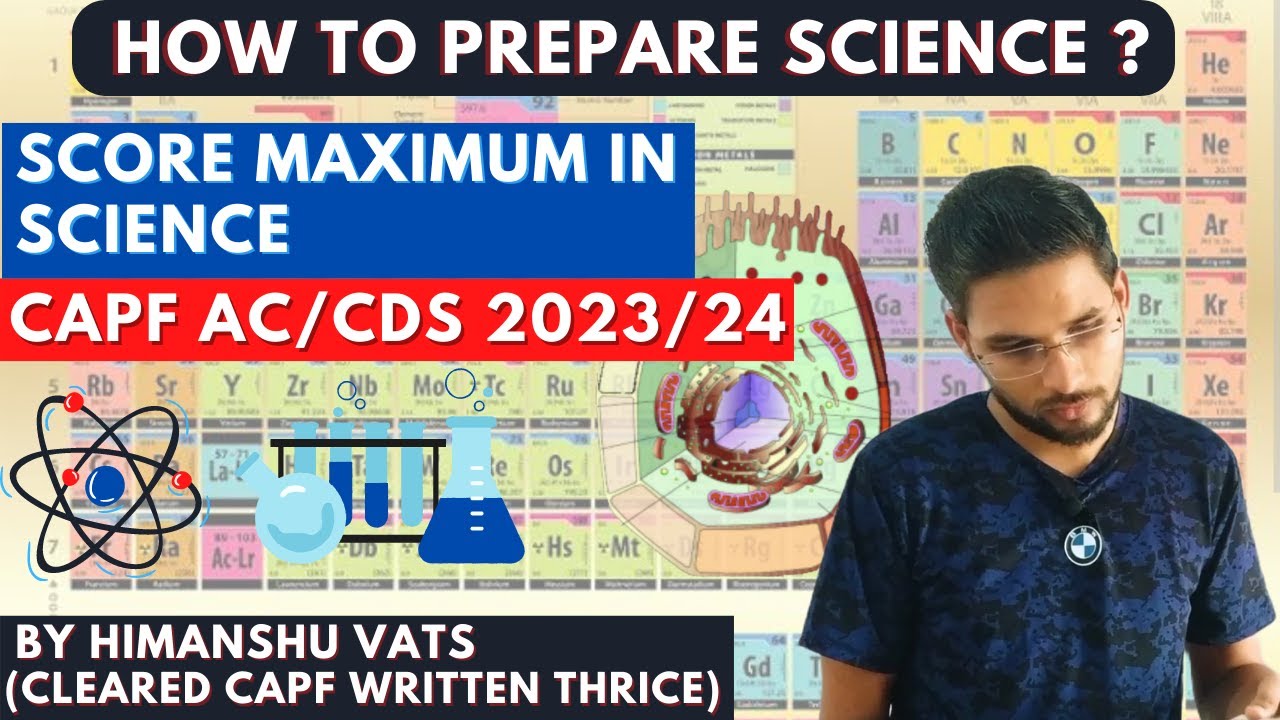 Best Way to Prepare Science for CAPF AC/CDS 2023 | Science Strategy to ...