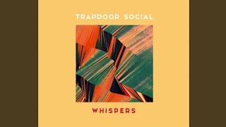 trapdoor social - whispers (legendado/tradução pt/br)