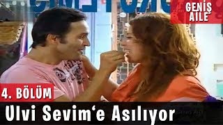 Geniş Aile 4.Bölüm - Ulvi Sevim'e Asılıyor