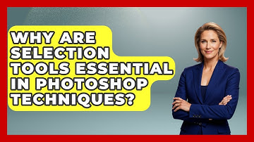 Why Are Selection Tools Essential in Photoshop Techniques? | The Virtual Art Desk News