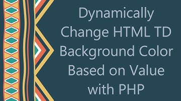 Dynamically Change HTML TD Background Color Based on Value with PHP
