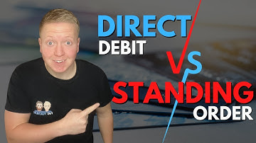 Understanding the Differences Between Direct Debits and Standing Orders: A Beginner