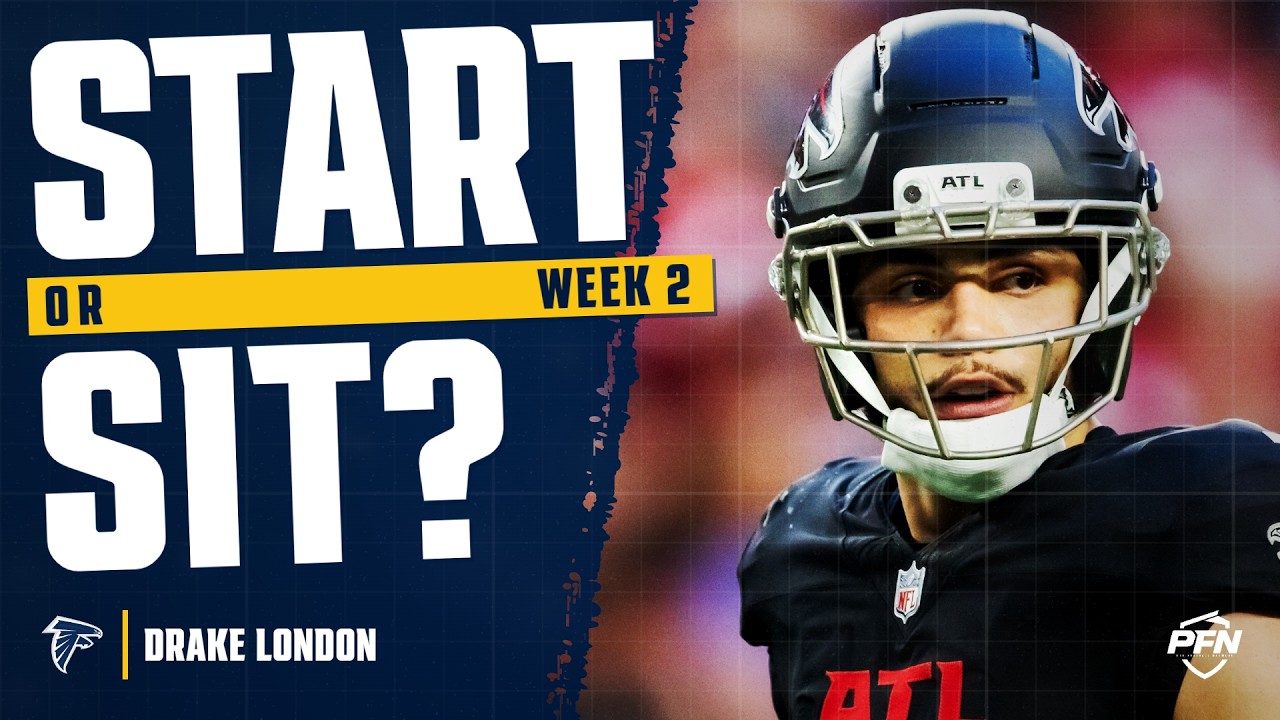 Week 2 Drake London Fantasy Start/Sit 2026