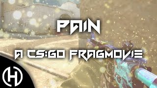 [CS:GO] Pain (Fragmovie)