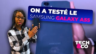 On a testé le Samsung Galaxy A55, le successeur du très apprécié Galaxy A54