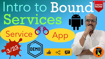 Services in Android - Part 3, Quick intro to Bound Services