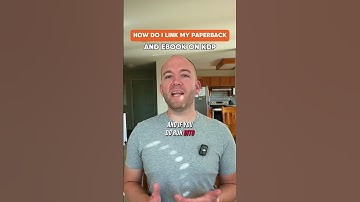 How Do I Link My Paperback and Ebook on KDP?