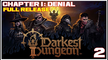 Darkest Dungeon 2 Full Release - Chapter 1 Denial - (FIRST RUN)  Part 2 [No Commentary] [PC] [4K]