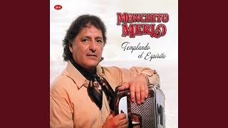 Video thumbnail of "Monchito Merlo - Paso doble te quiero"