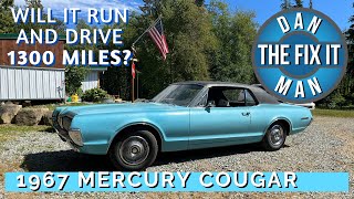 1967 Mercury Cougar   Will it Run & Drive 1300 Miles?