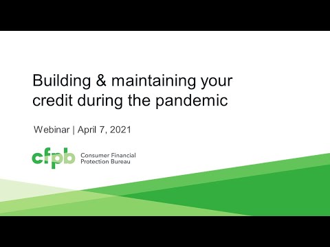 CFPB FinEx: Building and maintaining your credit during the pandemic —consumerfinance.gov