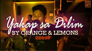 Yakap sa Dilim - Orange & Lemons (Cover)
